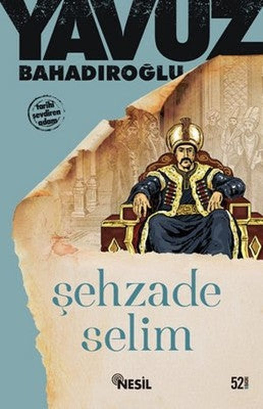 Şehzade Selim | Nesil Yayınları