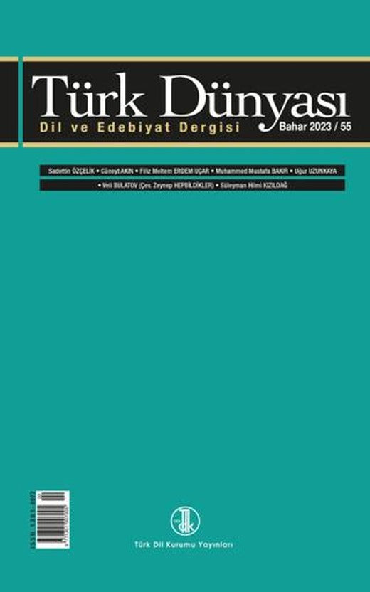 Türk Dünyası Dil ve Edebiyat Dergisi Sayı: 55 Bahar 2023 | Türk Dil Kurumu Yayınları (Ciltsiz)