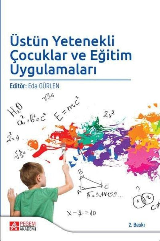 Üstün Yetenekli Çocuklar ve Eğitim Uygulamaları | Pegem Akademi Yayıncılık (İnce Kapak)