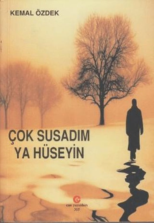 Çok Susadım Ya Hüseyin | Can Yayınları (Ali Adil Atalay) (Ciltsiz)