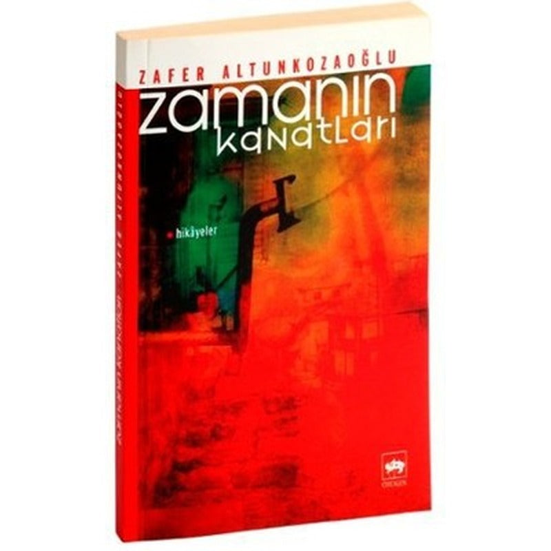 Zamanın Kanatları | Ötüken Neşriyat Yayınları
