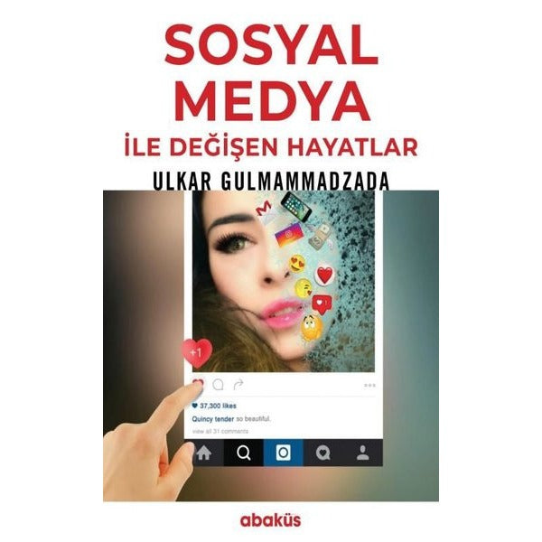 Sosyal Medya İle Değişen Hayatlar | Abaküs Kitap (İnce Kapak)