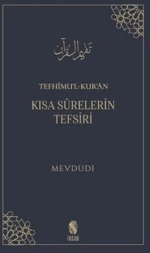 Tefhimu’l-Kur’an - Kısa Surelerin Tefsiri