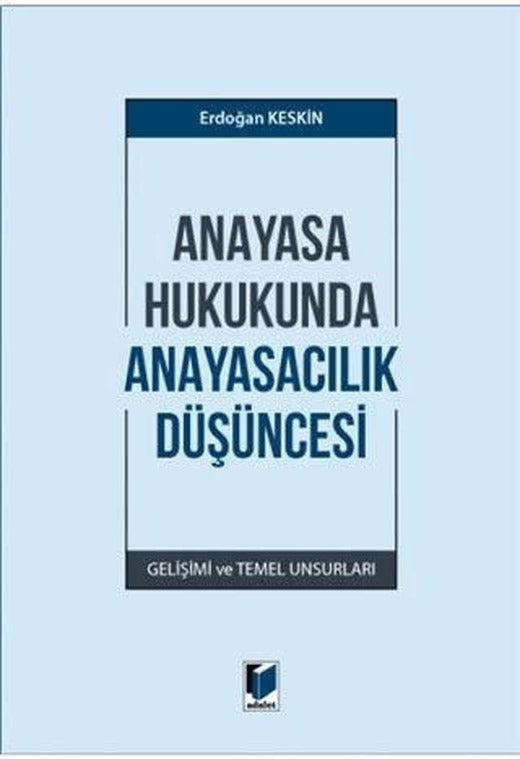 Anayasa Hukukunda Anayasacılık Düşüncesi
