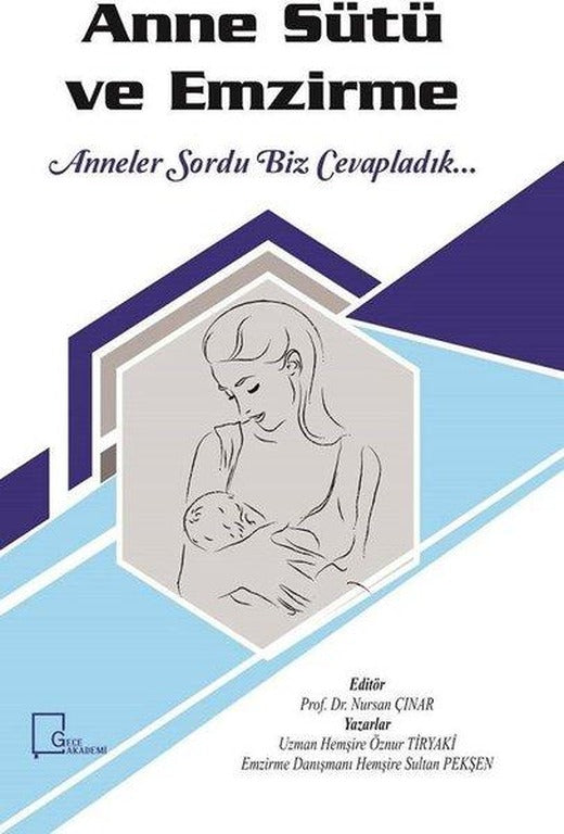 Anne Sütü ve Emzirme | Gece Akademi (İnce Kapak)