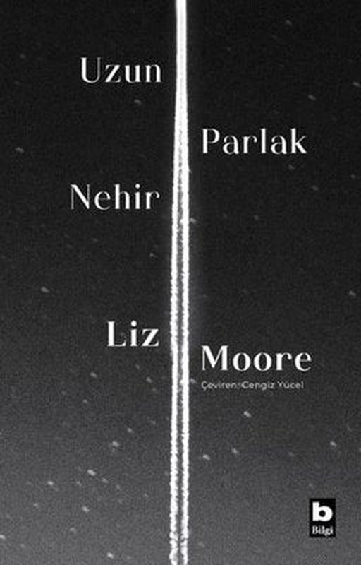 Uzun Parlak Nehir | Bilgi Yayınevi