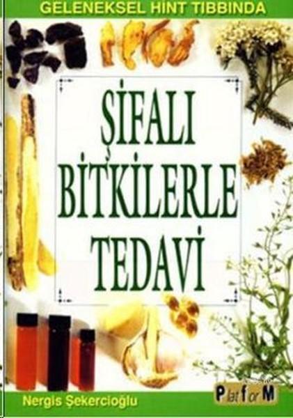 Şifalı Bitkilerle Tedavi | Platform Yayınları (İnce Kapak)  - Resim 1