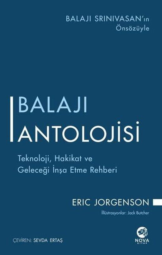 Balajı Antolojisi - Teknoloji Hakikat ve Geleceği İnşa Etme Rehberi | Nova Kitap (İnce Kapak)