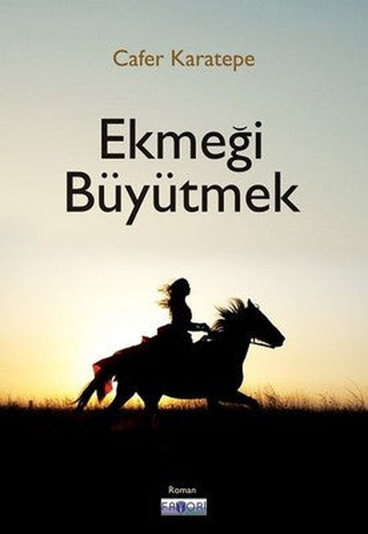 Ekmeği Büyütmek | Favori Yayınları