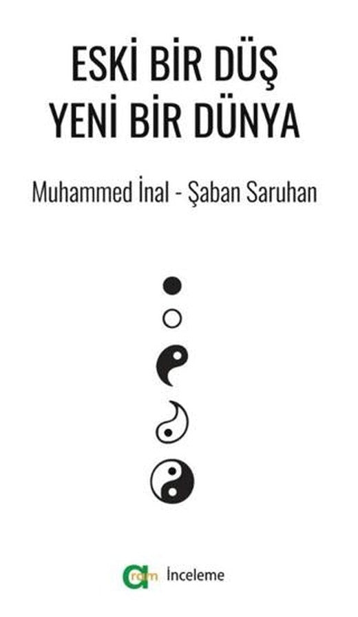 Eski Bir Düş Yeni Bir Dünya | Aram Yayınları (Ciltsiz)