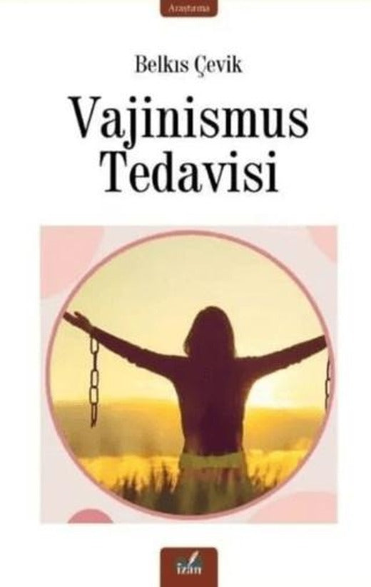 Vajinismus Tedavisi | İzan Yayıncılık (Ciltsiz)