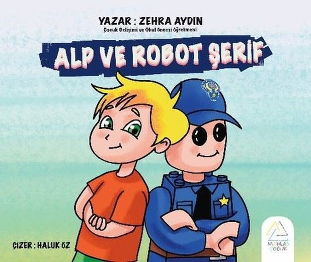 Alp ve Robot Şerif | Mahlas Çocuk