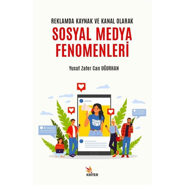 Sosyal Medya Fenomenleri - Reklamda Kaynak ve Kanal Olarak | Kriter (İnce Kapak)