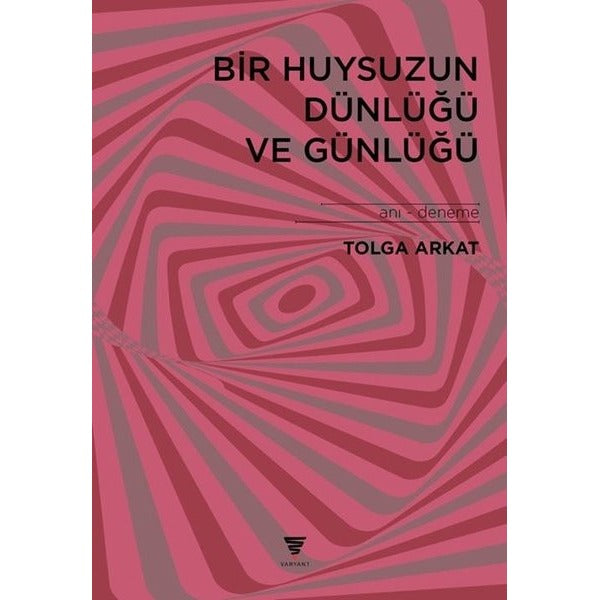 Bir Huysuzun Dünlüğü ve Günlüğü | Varyant (İnce Kapak)