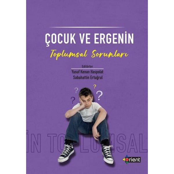 Çocuk ve Ergenin Toplumsal Sorunları | Orient Yayınları (Ciltsiz)