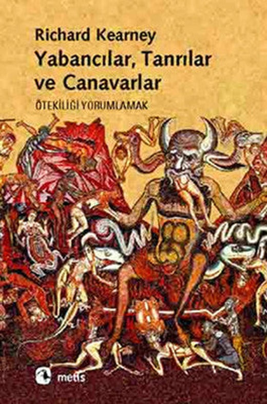 Yabancılar Tanrılar ve Canavarlar | Metis Yayınları