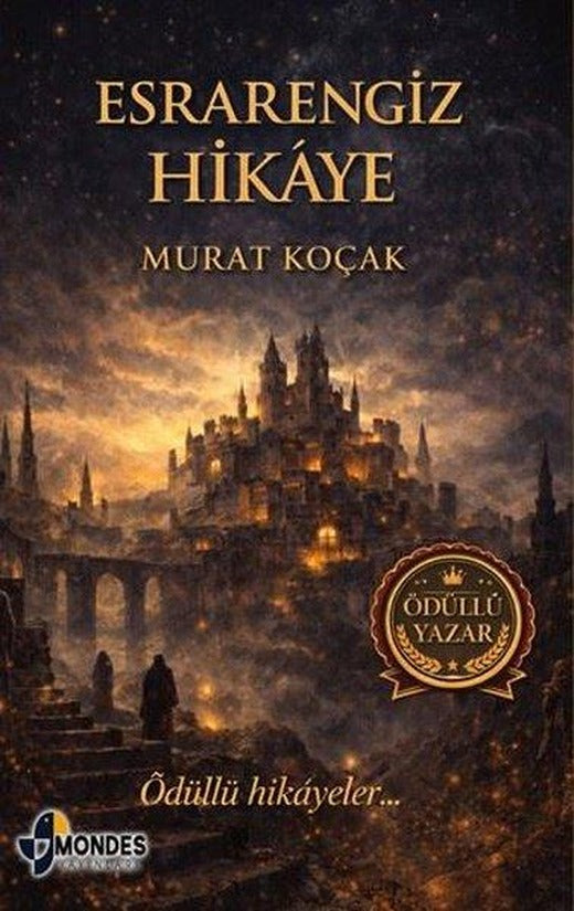 Esrarengiz Hikaye | Mondes Yayınları (İnce Kapak)