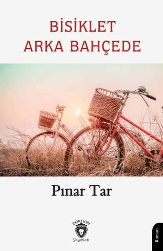 Bisiklet Arka Bahçede | Dorlion Yayınları (Ciltsiz)