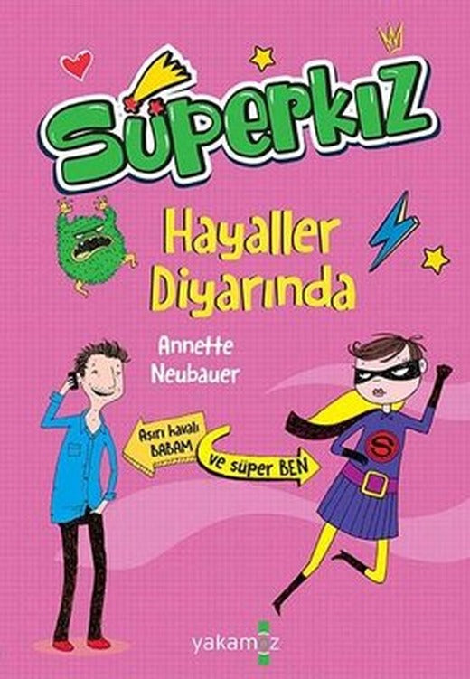 Süperkız-Hayaller Diyarında | Yakamoz Yayınları