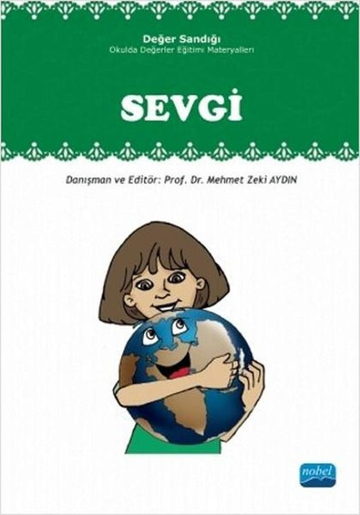 Sevgi - Değer Sandığı | Nobel Akademik Yayıncılık (İnce Kapak)