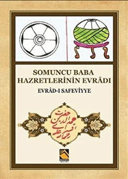 Somuncu Baba Hazretlerinin Evradı - Evrad-ı Safeviyye