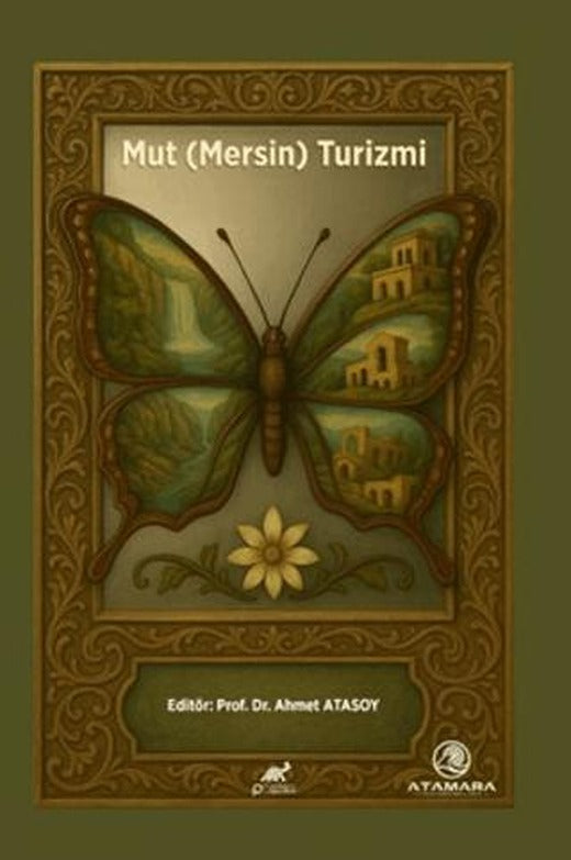 Mut (Mersin) Turizmi | Paradigma Akademi Yayınları (Ciltsiz)