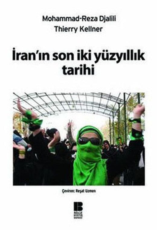 İran'ın Son İki Yüzyıllık Tarihi | Bilge Kültür Sanat