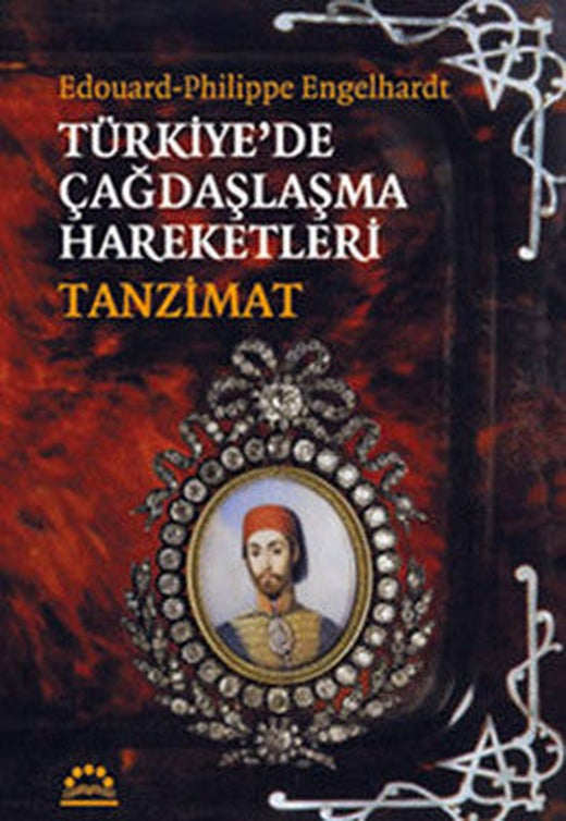 Türkiye'de Çağdaşlaşma Hareketleri -Tanzimat | Örgün Yayınları