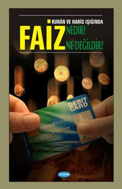 Faiz Nedir? Ne Değildir? | Asr Yayınları (Ciltsiz)