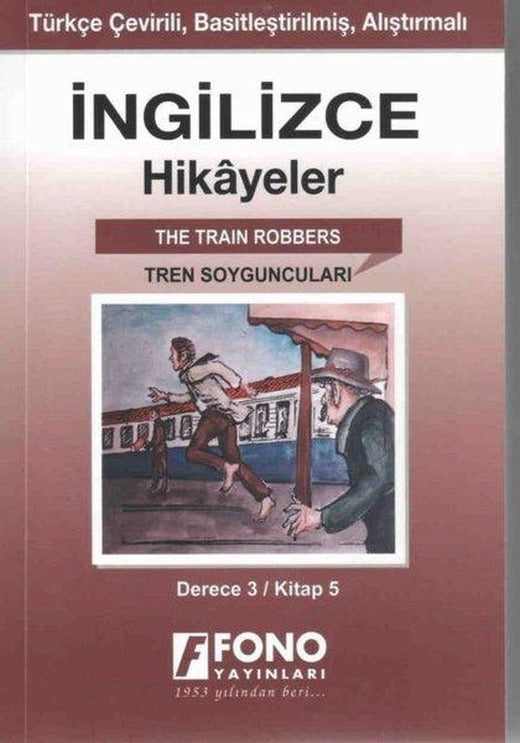 Tren Soyguncuları-İngilizce Hikayeler Derece 3 Kitap 5 | Fono Yayınları (İnce Kapak)