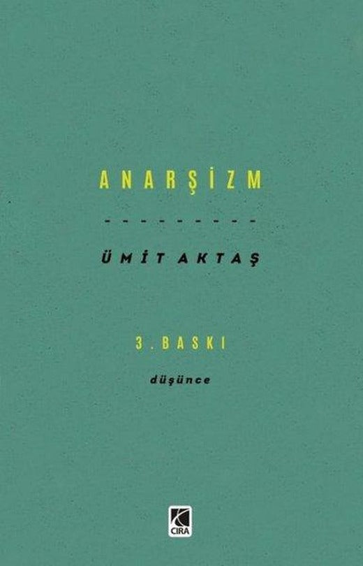 Anarşizm - Düşünce | Çıra Yayınları (İnce Kapak)