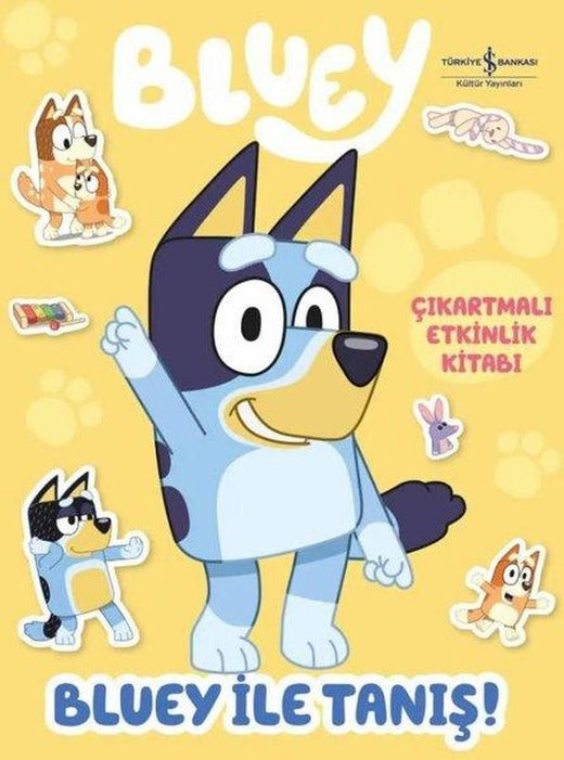 Bluey ile Tanış-Çıkartmalı Etkinlik Kitabı | İş Bankası Kültür Yayınları (İnce Kapak)