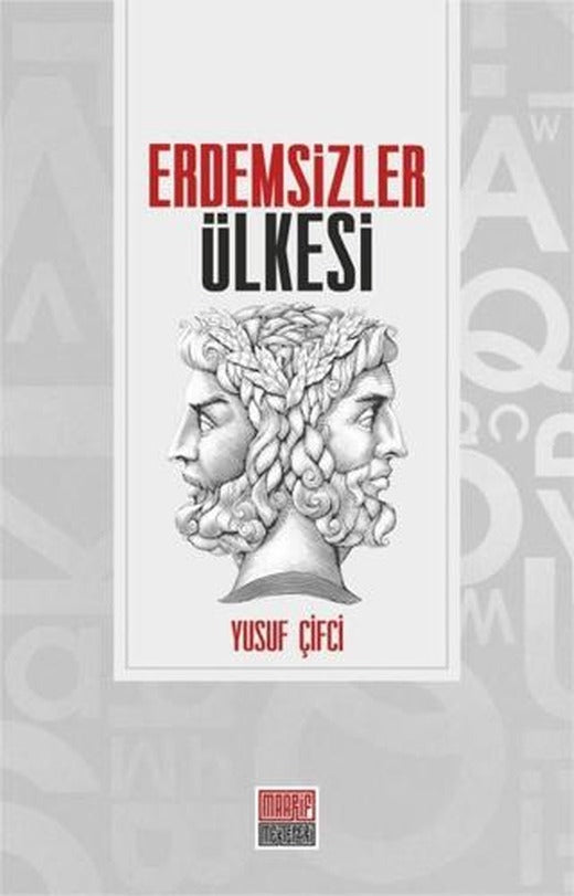 Erdemsizler Ülkesi | Maarif Mektepleri (Ciltsiz)