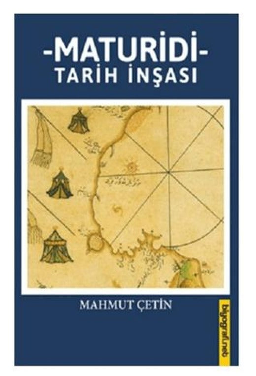 Maturidi Tarih İnşası | Biyografi Net İletişim ve Yayın (Ciltsiz)