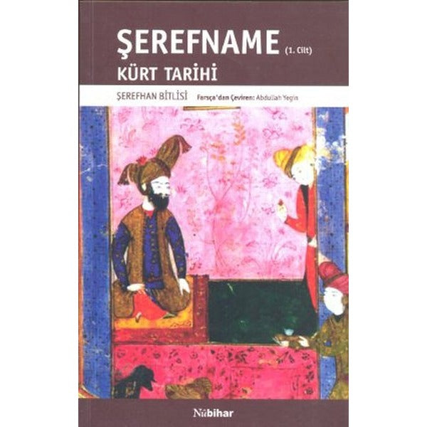 Şerefname Cilt 1 - Kürt Tarihi