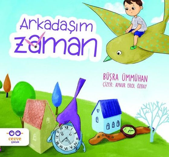 Arkadaşım Zaman | Cezve Çocuk