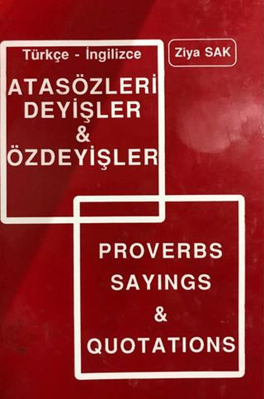 Türkçe- İngilizce Atasözleri Deyişleri ve Özdeyişler | SAK İngilizce Öğretimi Yayınları (Ciltsiz)