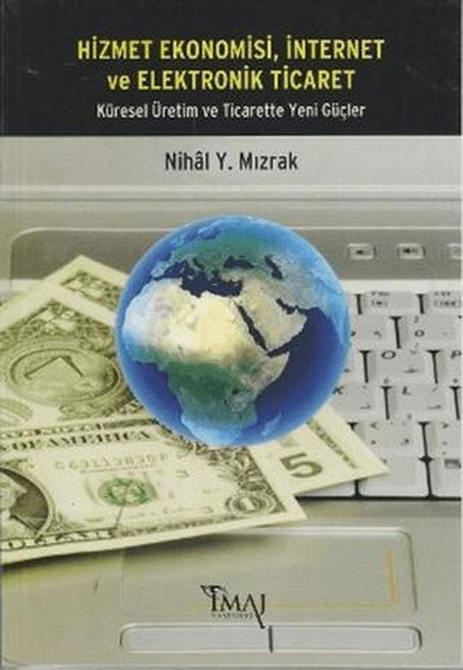 Hizmet Ekonomisi, İnternet ve Elektronik Ticaret | İmaj Yayıncılık (Ciltsiz)