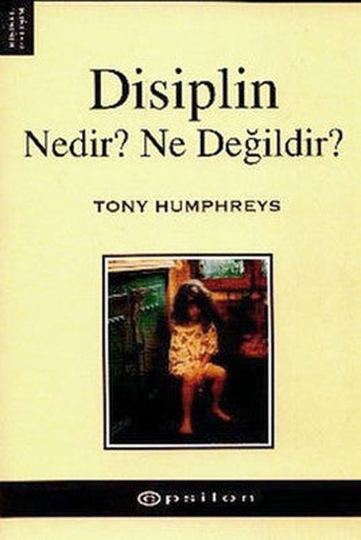 Disiplin Nedir? Ne Değildir? | Epsilon Yayınevi
