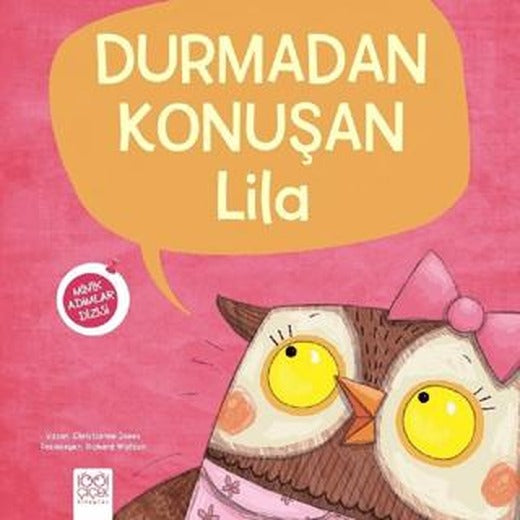 Durmadan Konuşan Lila - Minik Adımlar Dizisi