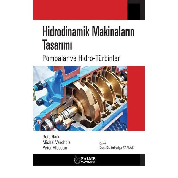 Hidrodinamik Makinaların Tasarımı: Pompalar ve Hidro Türbinler