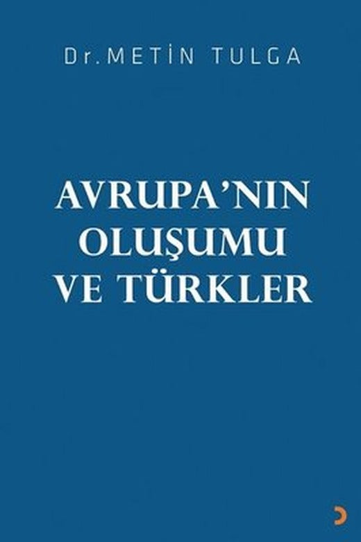 Avrupa'nın Oluşumu ve Türkler | Cinius