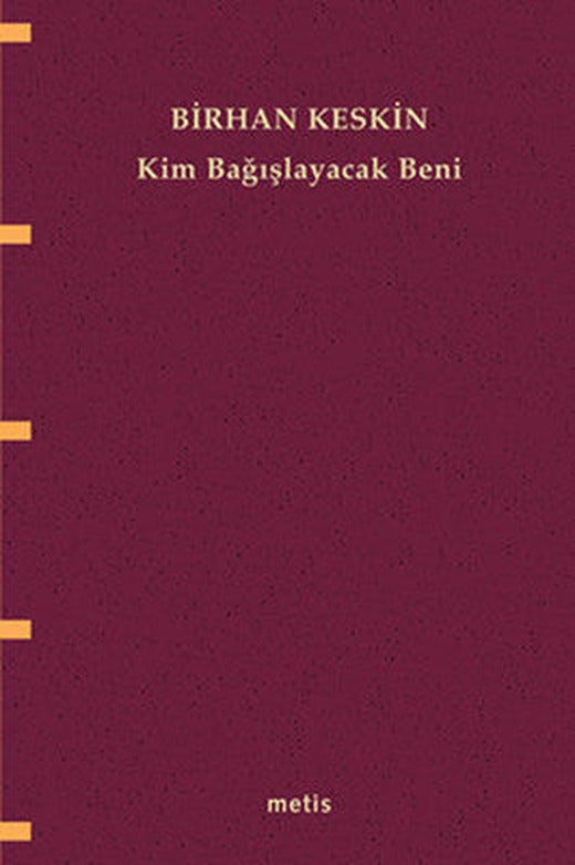 Kim Bağışlayacak Beni? | Metis Yayınları