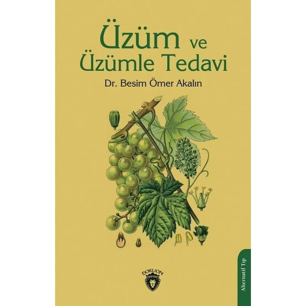 Üzüm ve Üzümle Tedavi | Dorlion Yayınevi