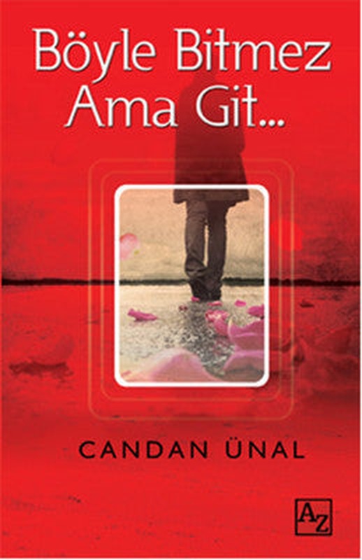 Böyle Bitmez Ama Git | Az Kitap