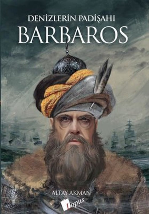 Barbaros: Denizlerin Padişahı | Lopus