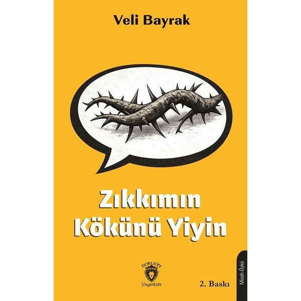 Zıkkımın Kökünü Yiyin | Dorlion Yayınları (Ciltsiz)