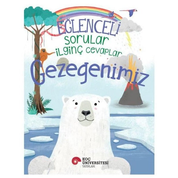 Eğlenceli Sorular İlginç Cevaplar - Gezegenimiz | Camilla De La Bedoyere (İnce Kapak)