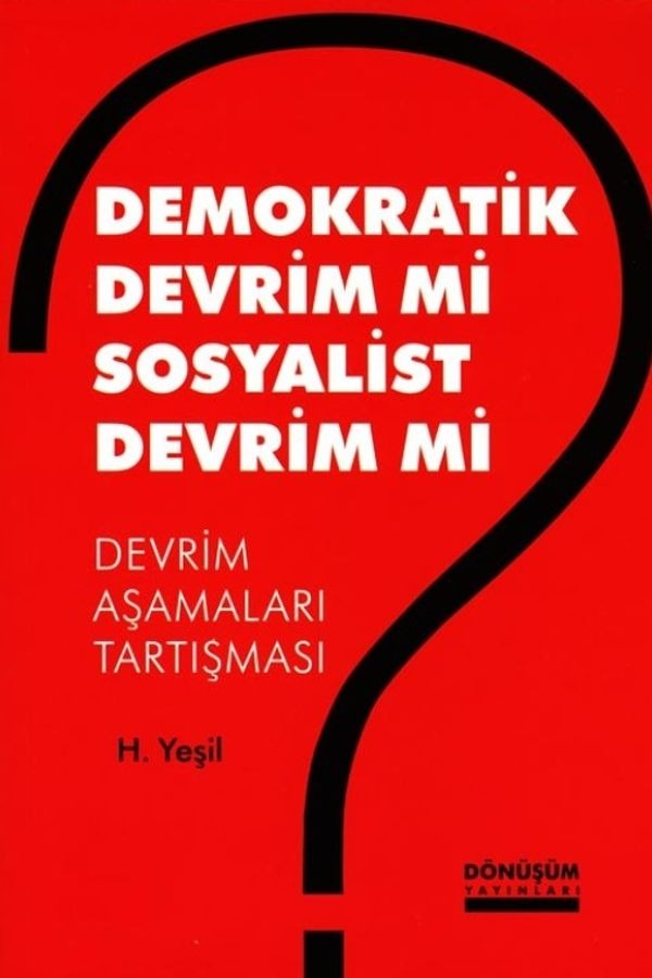 Demokratik Devrim Mi Sosyalist Devrim Mi? | Dönüşüm Yayınları