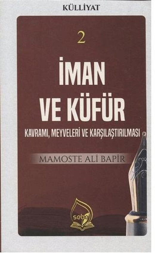 İman ve Küfür (Külliyat 2)